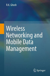 Wireless Networking and Mobile Data Management Wireless Networking and Mobile Data Management