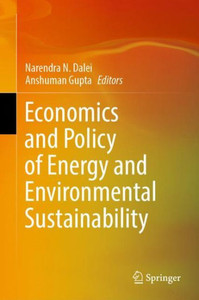 Economics and Policy of Energy and Environmental Sustainability Economics and Policy of Energy and Environmental Sustainability