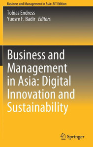 Business and Management in Asia: Digital Innovation and Sustainability Business and Management in Asia: Digital Innovation and Sustainability