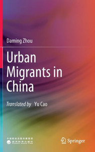 Urban Migrants in China Urban Migrants in China