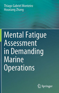 Mental Fatigue Assessment in Demanding Marine Operations Mental Fatigue Assessment in Demanding Marine Operations