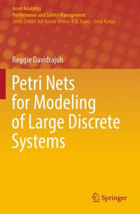 Petri Nets for Modeling of Large Discrete Systems Petri Nets for Modeling of Large Discrete Systems
