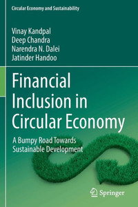Financial Inclusion in Circular Economy : A Bumpy Road Towards Sustainable Development