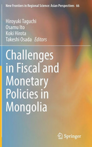 Challenges in Fiscal and Monetary Policies in Mongolia Challenges in Fiscal and Monetary Policies in Mongolia