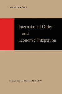 International Order and Economic Integration