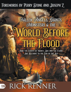 Fallen Angels, Giants, Monsters and the World Before the Flood : How the Events of Noah's Ark and the Flood Are Relevant to the End of the Age Fallen Angels, Giants, Monsters and the World Before the Flood : How the Events of Noah's Ark and the Flood Are Relevant to the End of the Age