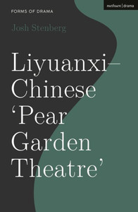 Liyuanxi - Chinese 'Pear Garden Theatre' Liyuanxi - Chinese 'Pear Garden Theatre'