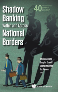 Shadow Banking Within and Across National Borders Shadow Banking Within and Across National Borders