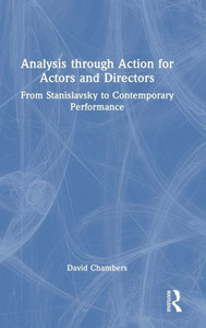 From Stanislavsky to Today : Active Analysis for Actors and Directors