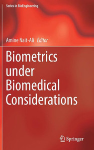 Biometrics under Biomedical Considerations Biometrics under Biomedical Considerations