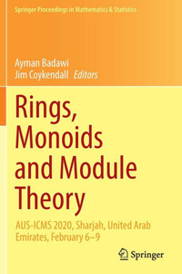 Rings, Monoids and Module Theory : AUS-ICMS 2020, Sharjah, United Arab Emirates, February 6–9 Rings, Monoids and Module Theory : AUS-ICMS 2020, Sharjah, United Arab Emirates, February 6–9