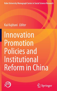 Innovation Promotion Policies and Institutional Reform in China Innovation Promotion Policies and Institutional Reform in China