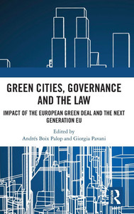 Green Cities, Governance, and the Law : Impact of the European Green Deal and the Next Generation EU