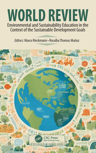 World Review : Environmental and Sustainability Education in the Context of the Sustainable Development Goals World Review : Environmental and Sustainability Education in the Context of the Sustainable Development Goals