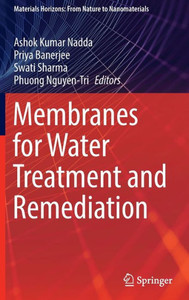 Membranes for Water Treatment and Remediation Membranes for Water Treatment and Remediation