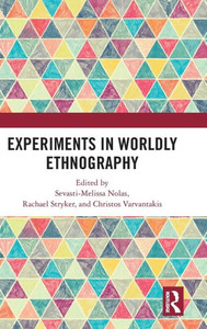 Experiments in Worldly Ethnography