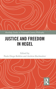 Justice and Freedom in Hegel Justice and Freedom in Hegel
