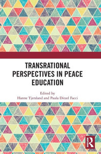 Transrational Perspectives in Peace Education Transrational Perspectives in Peace Education