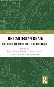 The Cartesian Brain : Philosophical and Scientific Perspectives