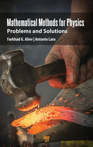 Mathematical Methods for Physics : Problems and Solutions