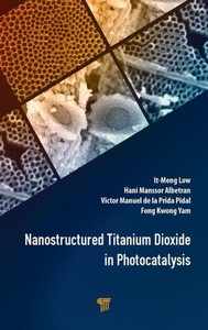 Nanostructured Titanium Dioxide in Photocatalysis Nanostructured Titanium Dioxide in Photocatalysis