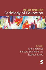 The SAGE Handbook of Sociology of Education
