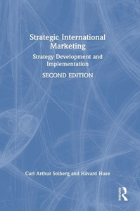 Strategic International Marketing : Strategy Development and Implementation Strategic International Marketing : Strategy Development and Implementation