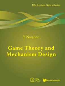 Game Theory and Mechanism Design Game Theory and Mechanism Design