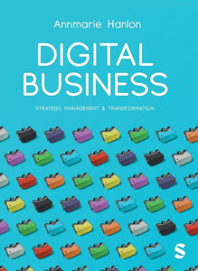 Digital Business : Strategy, Management and Transformation Digital Business : Strategy, Management and Transformation