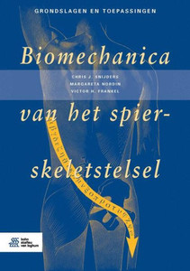 Biomechanica Van Het Spier-Skeletstelsel Biomechanica Van Het Spier-Skeletstelsel