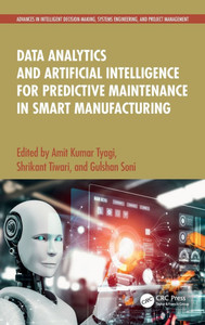 Data Analytics and Artificial Intelligence for Predictive Maintenance in Smart Manufacturing