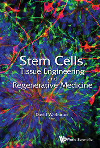 Stem Cells, Tissue Engineering, and Regenerative Medicine