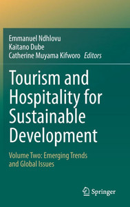 Tourism and Hospitality for Sustainable Development : Volume Two: Emerging Trends and Global Issues