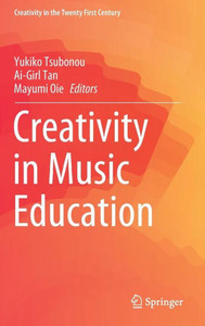 Creativity in Music Education Creativity in Music Education