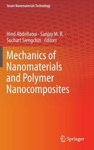 Mechanics of Nanomaterials and Polymer Nanocomposites Mechanics of Nanomaterials and Polymer Nanocomposites
