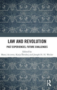 Law and Revolution : Past Experiences, Future Challenges