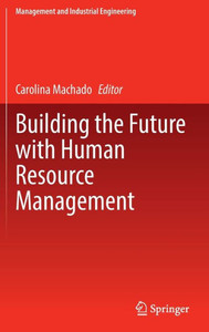 Building the Future with Human Resource Management Building the Future with Human Resource Management