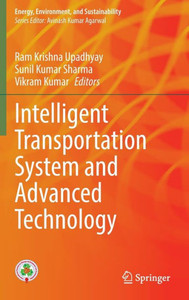Intelligent Transportation System and Advanced Technology Intelligent Transportation System and Advanced Technology