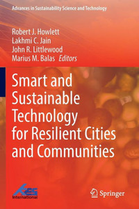 Smart and Sustainable Technology for Resilient Cities and Communities
