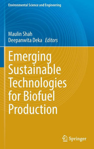 Emerging Sustainable Technologies for Biofuel Production Emerging Sustainable Technologies for Biofuel Production