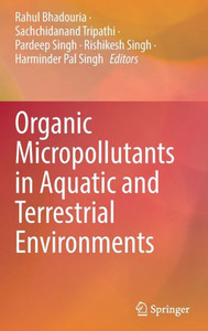 Organic Micropollutants in Aquatic and Terrestrial Environments Organic Micropollutants in Aquatic and Terrestrial Environments