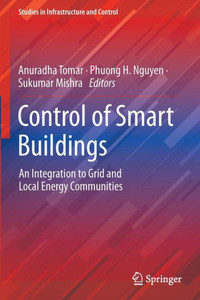 Control of Smart Buildings : An Integration to Grid and Local Energy Communities Control of Smart Buildings : An Integration to Grid and Local Energy Communities