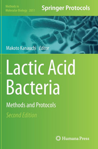 Lactic Acid Bacteria : Methods and Protocols