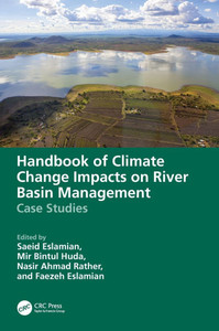 Handbook of Climate Change Impacts on River Basin Management : Case Studies Handbook of Climate Change Impacts on River Basin Management : Case Studies