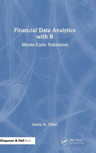FINANCIAL DATA ANALYTICS WITH R : Monte Carlo Validation FINANCIAL DATA ANALYTICS WITH R : Monte Carlo Validation