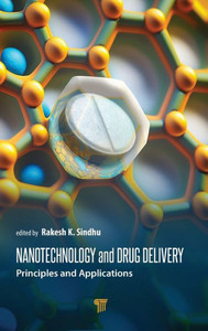 Nanotechnology and Drug Delivery : Principles and Applications Nanotechnology and Drug Delivery : Principles and Applications