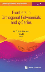 Frontiers in Orthogonal Polynomials and Q-series Frontiers in Orthogonal Polynomials and Q-series