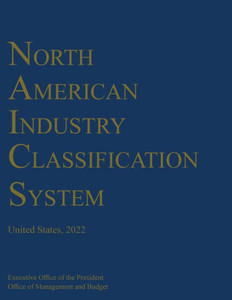 North American Industry Classification System (NAICS) 2022 North American Industry Classification System (NAICS) 2022