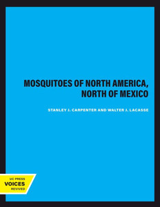 Mosquitoes of North America, North of Mexico Mosquitoes of North America, North of Mexico