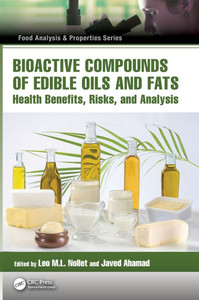 Bioactive Compounds of Edible Oils and Fats : Health Benefits, Risks, and Analysis